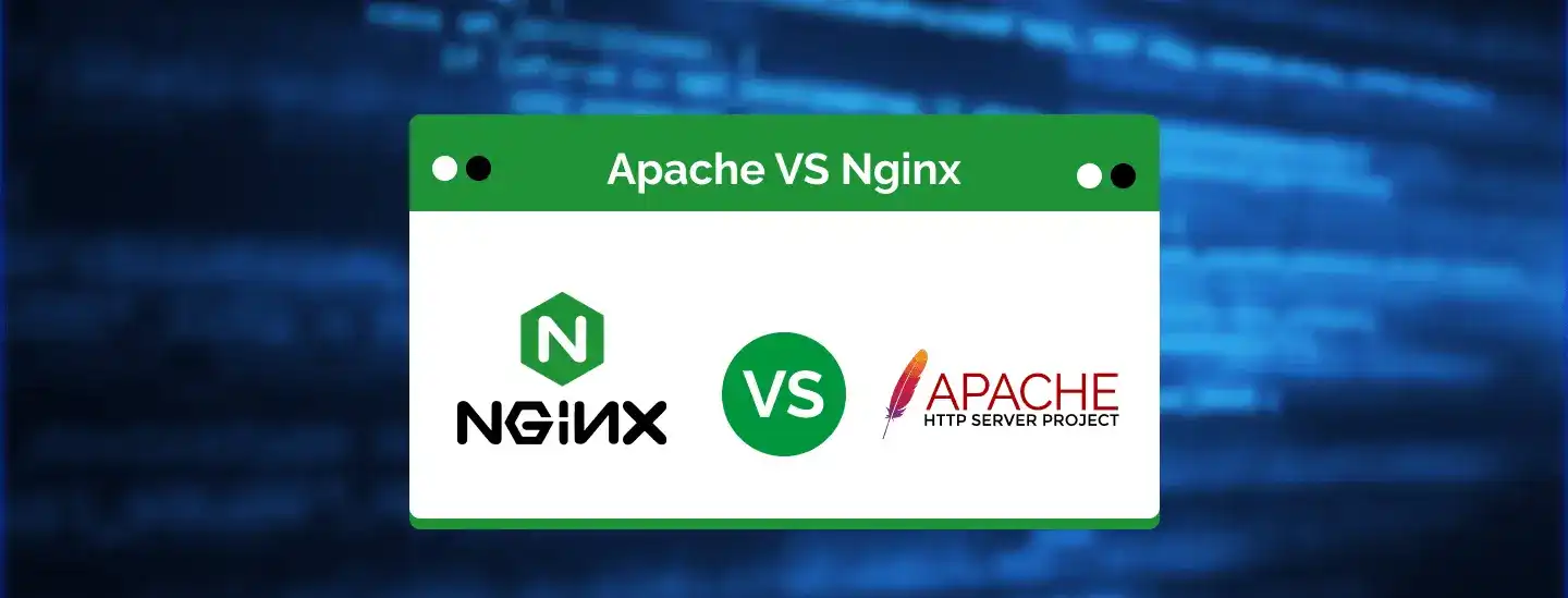 Nginx VS Apache - Choosing The Best Webserver in 2024